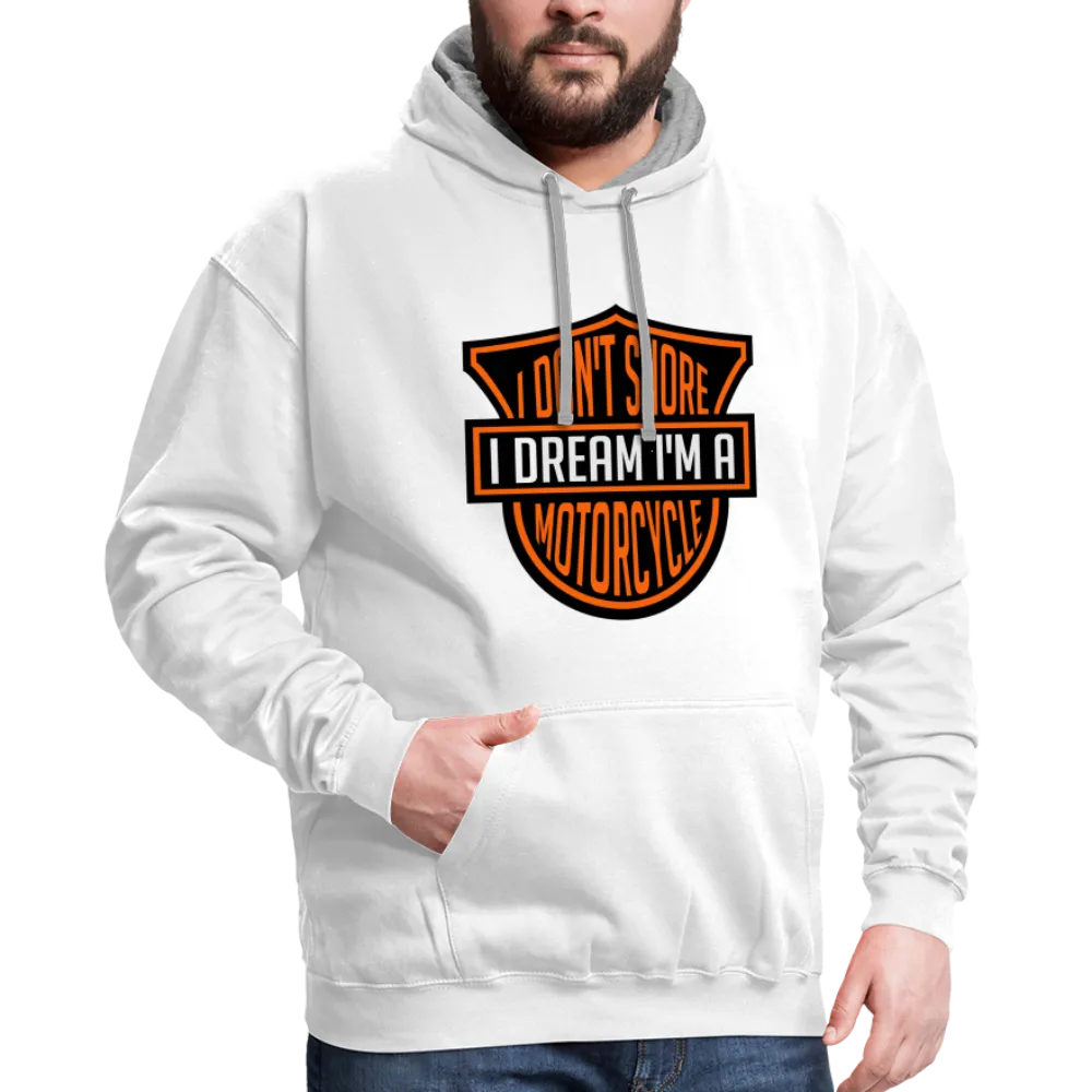 I Don't Snore I Dream I'm A Motorcycle Hoodie