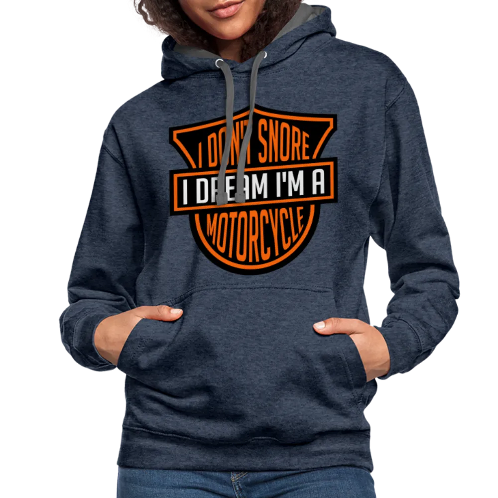I Don't Snore I Dream I'm A Motorcycle Hoodie