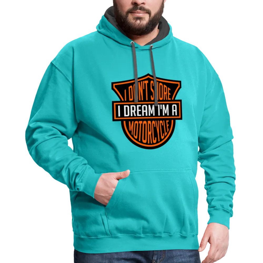 I Don't Snore I Dream I'm A Motorcycle Hoodie