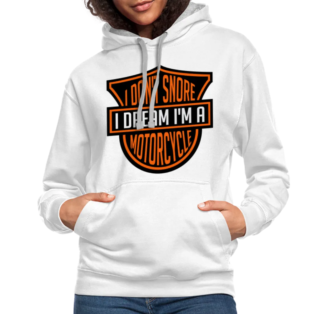 I Don't Snore I Dream I'm A Motorcycle Hoodie