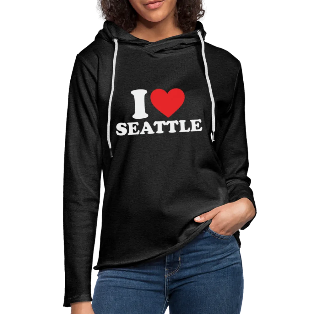 I Heart Seattle Lightweight Terry Hoodie