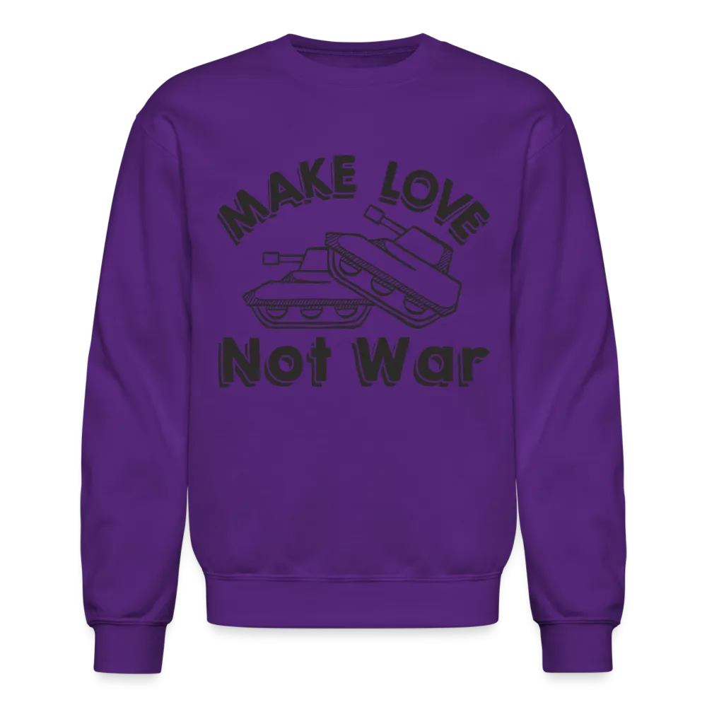 Make Love Not War Sweatshirt