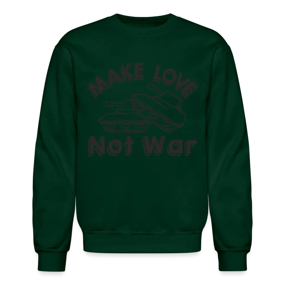 Make Love Not War Sweatshirt