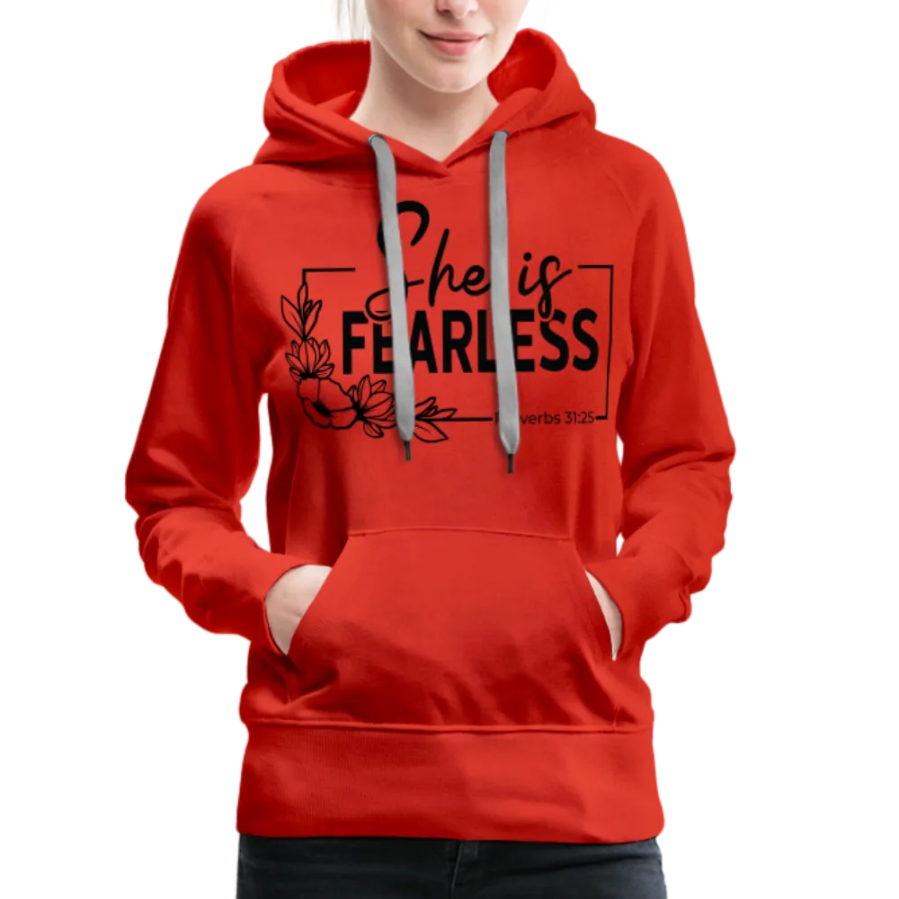 She Is Fearless Women’s Premium Hoodie (Proverbs 31:25)